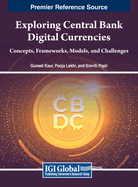 Exploring Central Bank Digital Currencies: Concepts, Frameworks, Models, and Challenges