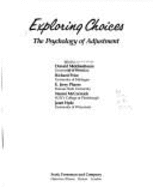 Exploring Choices: The Psychology of Adjustment - Meichenbaum, Donald, PhD