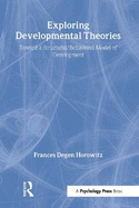 Exploring Developmental Theories: Toward a Structural/Behavioral Model of Development