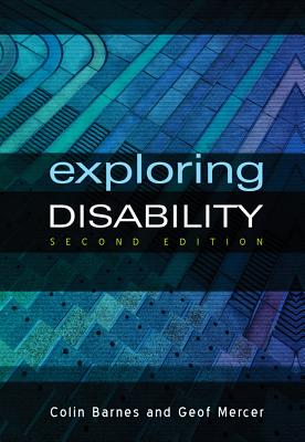 Exploring Disability - Barnes, Colin, and Mercer, Geof
