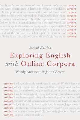 Exploring English with Online Corpora - Anderson, Wendy, and Corbett, John