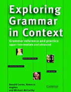 Exploring Grammar in Context: Upper-Intermediate and Advanced