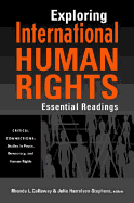 Exploring International Human Rights: Essential Readings - Callaway, Rhonda L, Professor