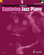 Exploring Jazz Piano - Volume 1 - Richards, Tim (Composer)