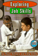 Exploring Job Skills - Schwartz, Stuart, and Conley, Craig