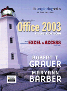 Exploring Microsoft Office 2003: With Additional Excel & Access Coverage
