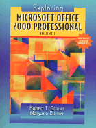 Exploring Microsoft Office Professional 2000, Volume I