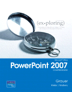Exploring MS Office PowerPoint 2007, Comprehensive