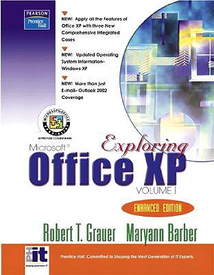 Exploring Office XP, Volume 1 - Grauer, Robert T, and Barber, Maryann