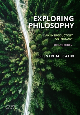 Exploring Philosophy: An Introductory Anthology - Cahn, Steven M