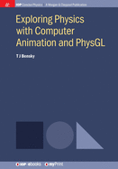 Exploring Physics with Computer Animation and PhysGL