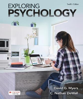 Exploring Psychology (International Edition) - Myers, David G., and DeWall, C. Nathan