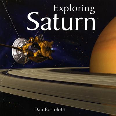 Exploring Saturn - Bortolotti, Dan