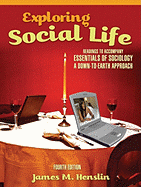 Exploring Social Life: Readings to Accompany Essentials of Sociology: A Down-To-Earth Approach with Essentials of Sociology, a Down-To-Earth Approach