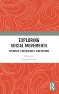 Exploring Social Movements: Theories, Experiences, and Trends