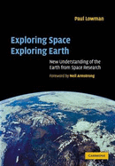 Exploring Space, Exploring Earth: New Understanding of the Earth from Space Research