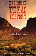 Exploring Texas History: Weekend Adventures