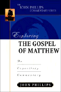 Exploring the Gospel of Matthew: An Expository Commentary