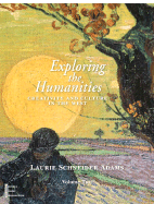 Exploring the Humanities: Creativity and Culture in the West; Volume 2