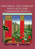 Exploring the Internet with Netscape Communicator 4.0