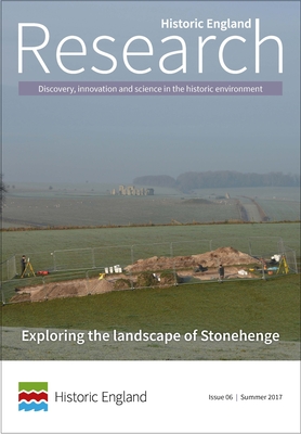 Exploring the Landscape of Stonehenge: Historic England Research Issue 6 - Cannon, John (Editor), and Backhouse, Paul (Editor), and Last, Jonathan (Editor)