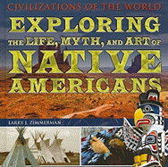 Exploring the Life, Myth, and Art of Native Americans