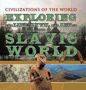 Exploring the Life, Myth, and Art of the Slavic World