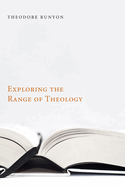Exploring the Range of Theology