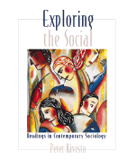Exploring the Social: Readings in Contemporary Sociology - Kivisto, Peter, Dr.