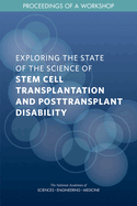 Exploring the State of the Science of Stem Cell Transplantation and Posttransplant Disability: Proceedings of a Workshop