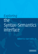 Exploring the Syntax-Semantics Interface