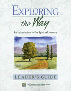 Exploring the Way: An Introduction to the Spiritual Journey