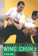 Explosive Combat Wing Chun