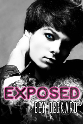 Exposed - Deckard, Bey