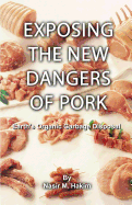 Exposing the New Dangers of Pork: Earths Organic Waste Disposal