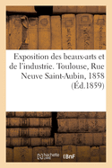 Exposition Des Beaux-Arts Et de l'Industrie ? Toulouse