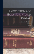 Expositions of Holy Scripture- Psalms: Psalms