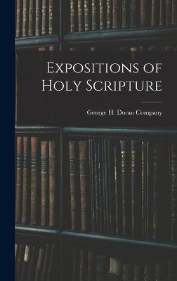 Expositions of Holy Scripture - George H Doran Company (Creator)