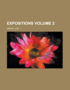 Expositions; Volume 2 - Cox, Samuel