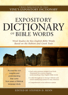 Expository Dictionary of Bible Words: Word Studies for Key English Bible Words Based on the Hebrew and Greek Texts