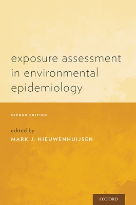 Exposure Assessment in Environmental Epidemiology (Revised) - Nieuwenhuijsen, Mark J