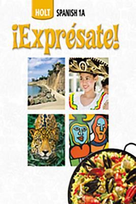 ?Expr?sate!: Spanish Student Edition Level 1a 2006 - Humbach, and Holt Rinehart and Winston (Prepared for publication by)