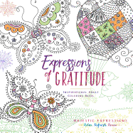 Expressions of Gratitude: Inspirational Adult Coloring Book