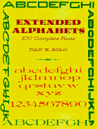 Extended Alphabets: 100 Complete Fonts - Solo, Dan X