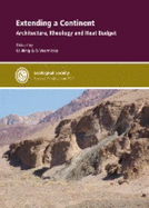 Extending a Continent: Architecture, Rheology and Heat Budget