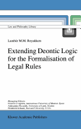 Extending deontic logic for the formalisation of legal rules