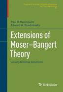 Extensions of Moser-Bangert Theory: Locally Minimal Solutions