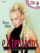 Extensions: The Official Guide to Hair Extensions