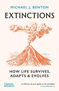 Extinctions: How Life Survives, Adapts and Evolves