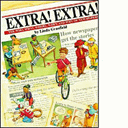 Extra! Extra!: The Who, What, Where, When and Why of Newspapers